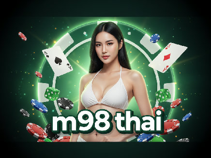 สล็อตเว็บตรง m98 thai